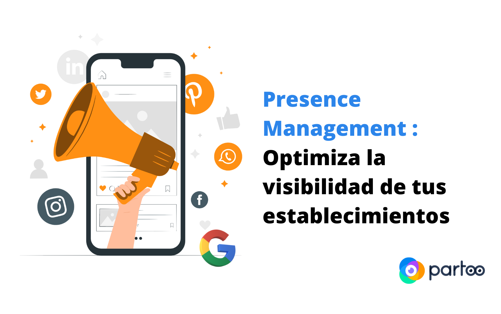 Presence Management:Optimiza la visibilidad de tus establecimientos