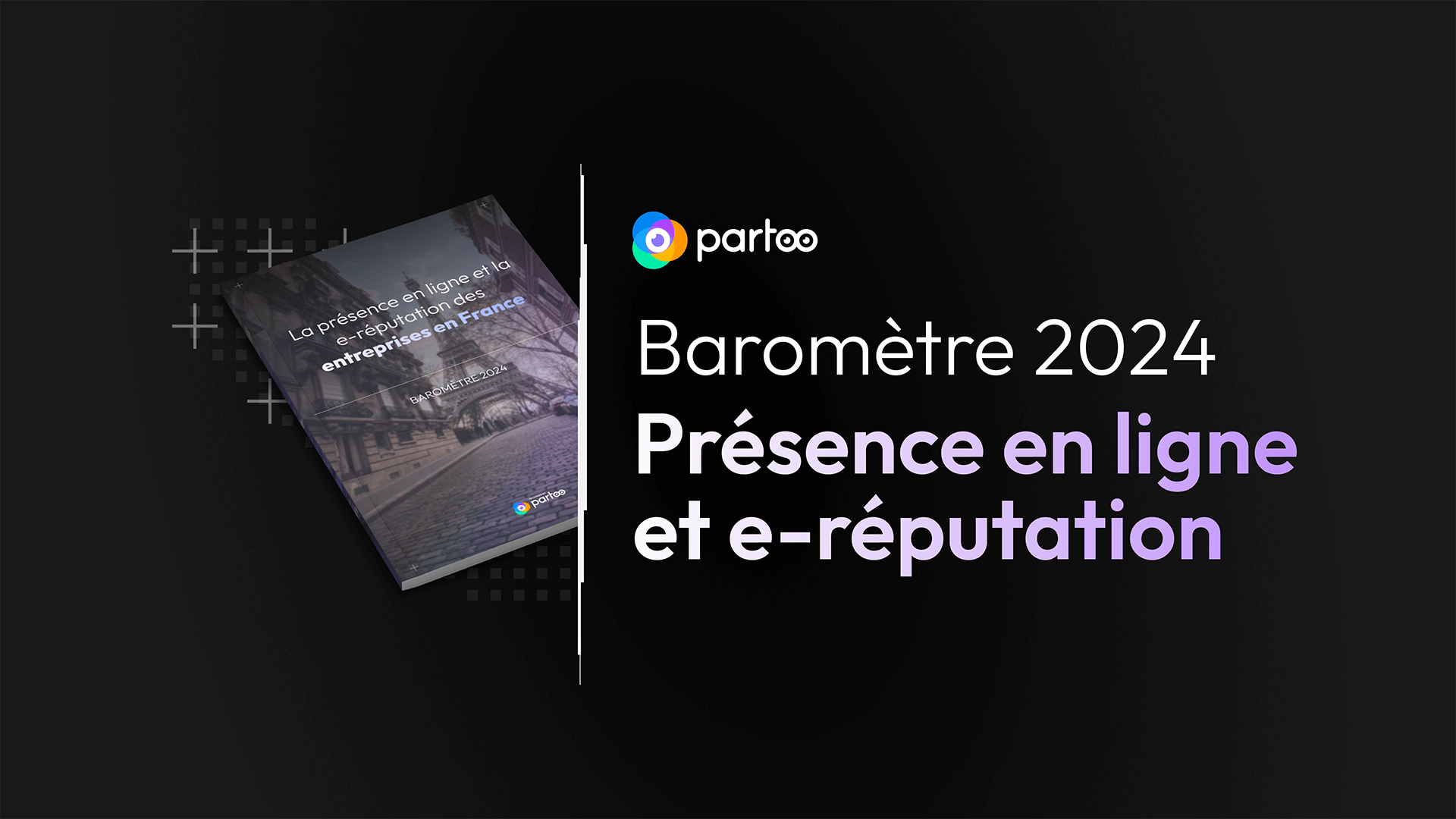 baromètre 2024 présence en ligne et e-réputation