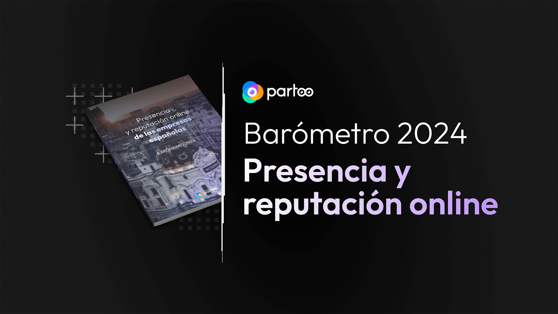 barometro 2024 presencia y reputacion online